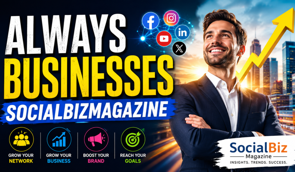 Always Businesses SocialBizMagazine